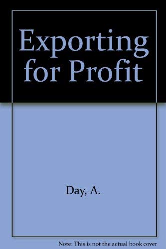 Stock image for Exporting for Profit: The Practical Handbook for Improving Export Sales for sale by Hanselled Books