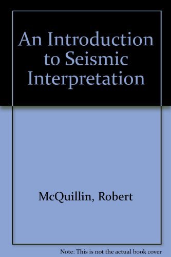 9780860104551: An Introduction to Seismic Interpretation