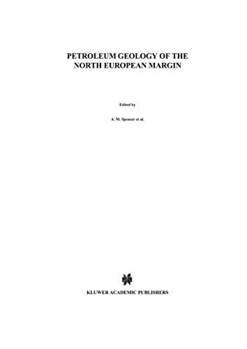 Beispielbild fr Petroleum Geology of the North European Margin: Proceedings of the North European Margin Symposium NEMS 83, organized by the Norwegian Petroleum . Technology NTH in Trondheim 911 May, 1983 zum Verkauf von Richard Booth's Bookshop