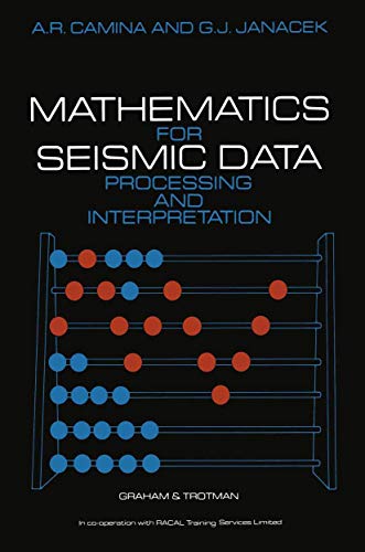 Beispielbild fr Mathematics for Seismic Data Processing and Interpretation zum Verkauf von WorldofBooks