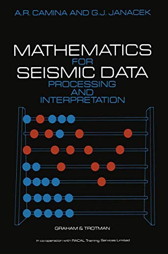 Stock image for Mathematics for Seismic Data Processing and Interpretation for sale by WorldofBooks
