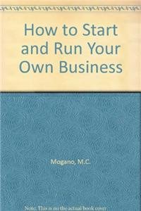 9780860105596: How to Start and Run Your Own Business