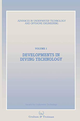 Stock image for Developments in Diving Technology (Advances in Underwater Technology, Ocean Science and Offshore Engineering) for sale by Mispah books