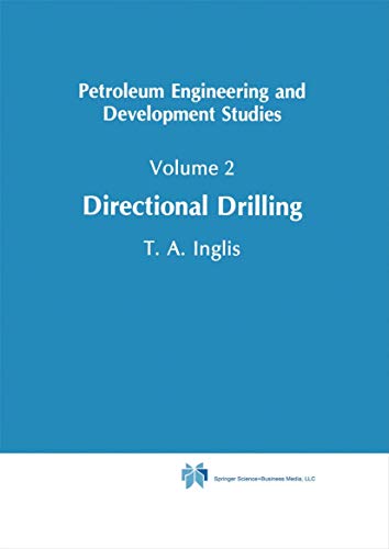 Beispielbild fr Directional Drilling (Petroleum Engineering and Development Studies, 2) zum Verkauf von Swan Trading Company