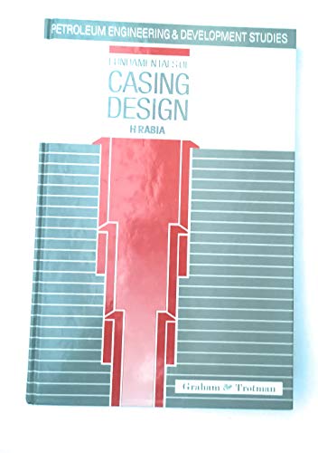 Imagen de archivo de Fundamentals of Casing Design (Petroleum Engineering and Development Studies) a la venta por dsmbooks