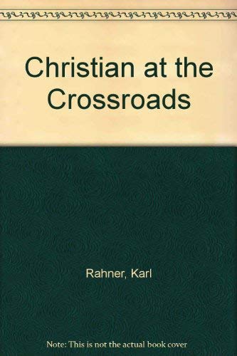 Stock image for Christian at the Crossroads for sale by Greener Books