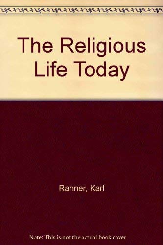 Stock image for The Religious Life Today for sale by UHR Books