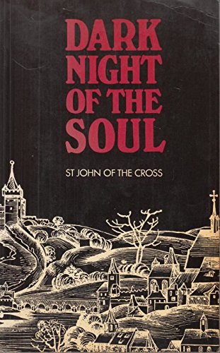 Dark Night of the Soul (9780860120360) by Of The Cross, Saint John, St John Of The Cross