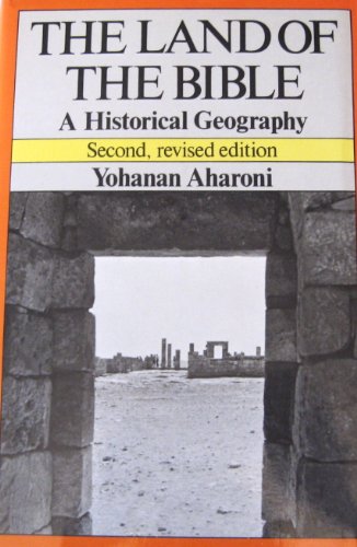 Stock image for Land of the Bible: Historical Geography for sale by WorldofBooks