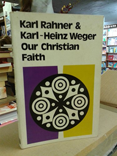 Stock image for Our Christian Faith : Answers for the Future for sale by Better World Books Ltd