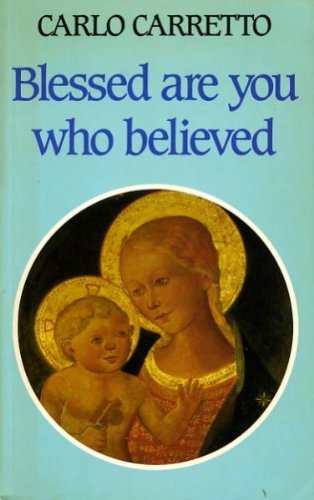 Imagen de archivo de Blessed are You Who Believed a la venta por GF Books, Inc.