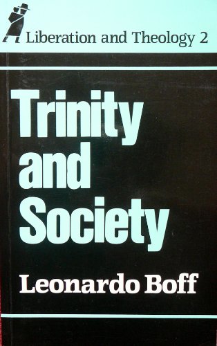 Beispielbild fr Trinity and Society: Vol 2 (Liberation and Theology S.) zum Verkauf von Cambridge Rare Books