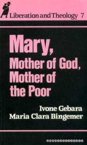 Imagen de archivo de Mary Mother of God, Mother of the Poor (Liberation and Theology) a la venta por Reuseabook