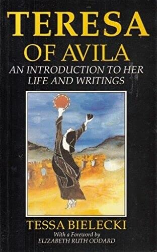 Beispielbild fr Teresa of Avila: An Introduction to Her Life and Writings (Outstanding critical thinkers) zum Verkauf von WorldofBooks