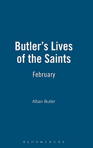 Stock image for Butler's Lives of Saints: February: New Full Edition for sale by Babushka Books & Framers