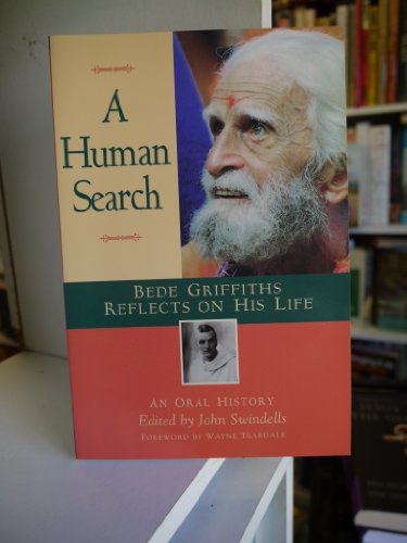 9780860122746: Human Search: Bede Griffiths Reflects on His Life