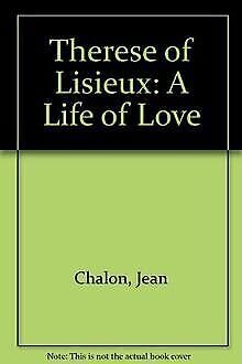 Stock image for Therese of Lisieux: A Life of Love for sale by WorldofBooks