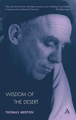 Wisdom of the desert: sayings from the Desert fathers of the fourth century together with selections fromthe Protreptikos of Clement of Alexandria and the spiritual Father in the desert tradition - MERTON T