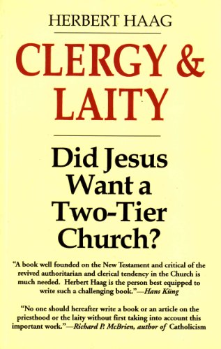Beispielbild für Clergy and Laity: Did Jesus Want a Two-tier Church? zum Verkauf von WorldofBooks