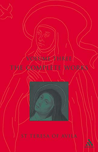 Stock image for Complete Works St. Teresa Of Avila Vol3: v. 3 (The Complete Works of St. Teresa of Avila) for sale by WorldofBooks