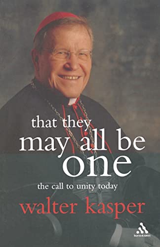 Beispielbild fr That They May All Be One: The Call to Unity Today zum Verkauf von Wonder Book