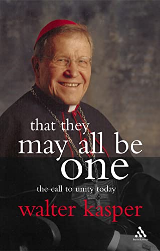 Stock image for That They May All Be One: The Call to Unity Today for sale by Wonder Book