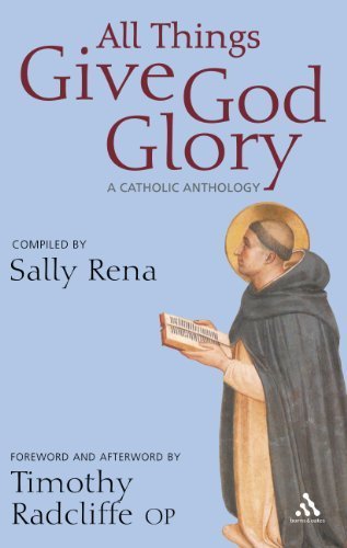 Stock image for All Things Give God Glory: An Anthology of Catholic Devotion for sale by WorldofBooks