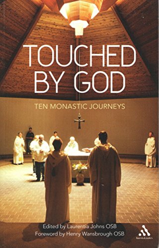 Stock image for Touched by God: Ten Monastic Journeys for sale by Brit Books