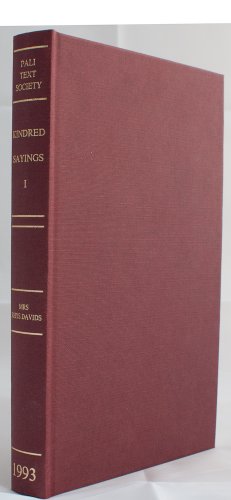 Beispielbild fr The Book of the Kindred Sayings (Translation of Samyutta-nikaya). Volume 1 : Kindred sayings with verses (Sagatha-Vagga) zum Verkauf von Joseph Burridge Books