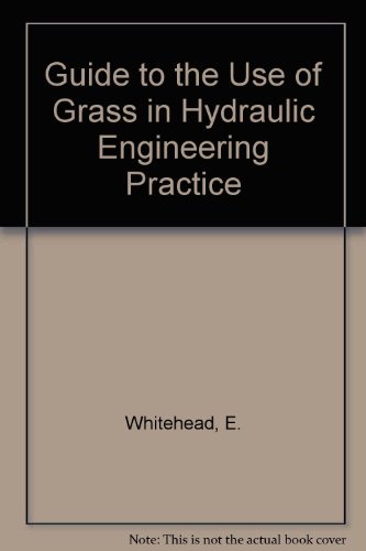 Imagen de archivo de A Guide to the Use of Grass in Hydraulic Engineering Practice. May 1976. a la venta por J J Basset Books, bassettbooks, bookfarm.co.uk