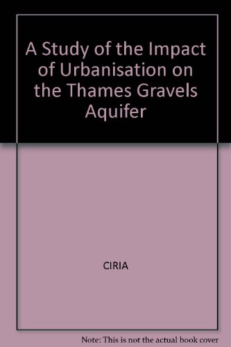 9780860173700: A Study of the Impact of Urbanisation on the Thames Gravels Aquifer