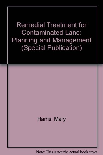 Remedial Treatment for Contaminated Land: SP111: Planning and Management (9780860174066) by Harris, M.R.; Herbert, S.M.; Smith, M.A.