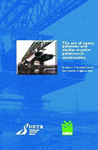 The Use of Epoxy, Polyester and Similar Reactive Polymers in Construction (Volume 1)