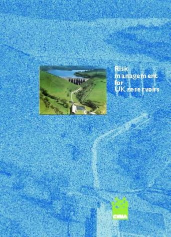 Risk Management for UK Reservoirs: C542 (9780860175421) by Hughes, A.; Et Al