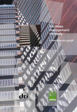 Stock image for Facilities Management Manuals - a Best Practice Guide: C581 for sale by Phatpocket Limited