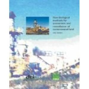 Imagen de archivo de Non-Biological Methods for Assessment and Remediation of Contaminated Land: Case Studies a la venta por Phatpocket Limited