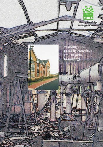 Imagen de archivo de Assessing Risks Posed by Hazardous Ground Gases to Buildings (Replaces C659) a la venta por Phatpocket Limited