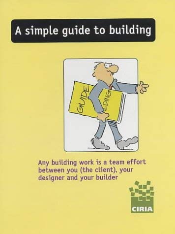 Imagen de archivo de A Simple Guide to Building a la venta por J J Basset Books, bassettbooks, bookfarm.co.uk