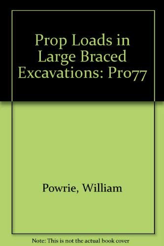 Stock image for Prop Loads in Large Braced Excavations: PR077 for sale by Phatpocket Limited