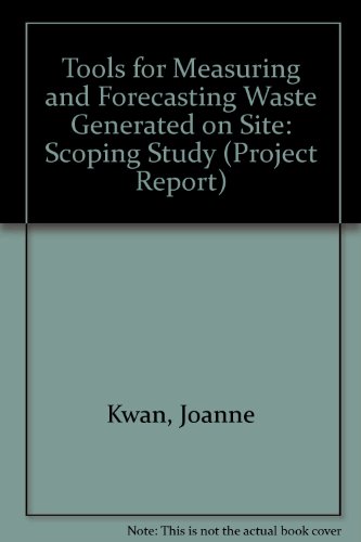 Imagen de archivo de Tools for Measuring and Forecasting Waste Generated on Site : Scoping Study. Project Report 83. a la venta por J J Basset Books, bassettbooks, bookfarm.co.uk