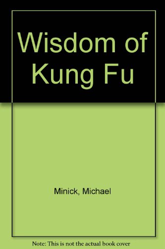 9780860181057: Wisdom of Kung Fu