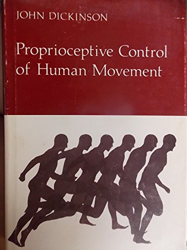 Stock image for Proprioceptive Control of Human Movement for sale by Table of Contents