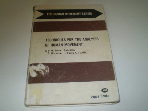 Stock image for TECHNIQUES FOR THE ANALYSIS OF HUMAN MOVEMENT for sale by J. Wyatt Books