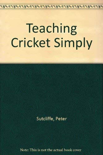 Stock image for Teaching Cricket Simply for sale by Matheson Sports International Limited