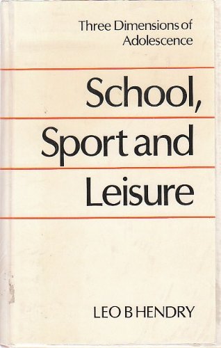 Stock image for School, Sport and Leisure. Three Dimensions of Adolescence for sale by Bernhard Kiewel Rare Books