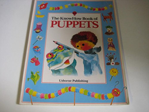 Stock image for Puppets : A Simple Guide to Making and Working Puppets for sale by Better World Books