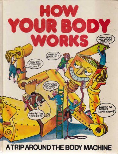 Beispielbild fr How Your Body Works (Children's World) zum Verkauf von WorldofBooks