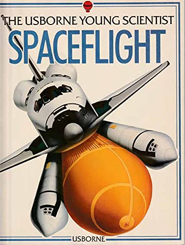 Beispielbild fr Spaceflight (Usborne Young Scientist S.) zum Verkauf von WorldofBooks