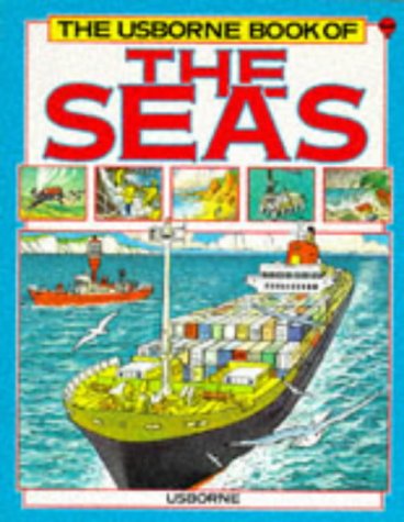 Stock image for The Usborne Book of the Seas (World Geography Series) for sale by Wonder Book
