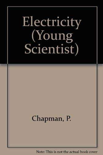 Young Scientist Book of Electricity (9780860200772) by Chapman, Phil